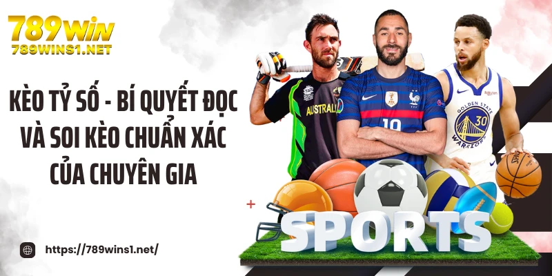 Kèo Tỷ Số - Bí Quyết Đọc Và Soi Kèo Chuẩn Xác Của Chuyên Gia